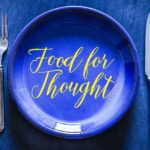 Food For Thought: August 10-11